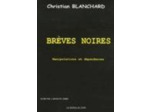 Livre Brèves Noires - Manipulations Et Dépendances