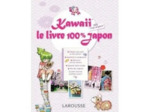 Livre Kawaii Le 100 % Japon