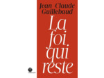 Livre La Foi Qui Reste