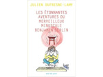 Livre Les étonnantes aventures du merveilleux minuscule Benjamin Berlin