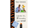 Livre Lâche - le, il tiendra tout seul