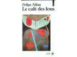 Livre Le cafe des fous