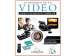 Livre La Pratique De La Video - Choisir Et Utiliser Un Caméscope