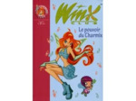 Livre Winx Club Tome 15 - Le Pouvoir Du Charmix