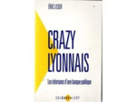 Livre Crazy Lyonnais