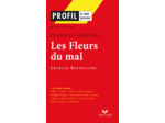 Livre LES FLEURS DU MAL (1857), BAUDELAIRE. Oral de français - Poche