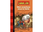 Livre Mon Aventure Sous La Terre