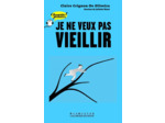 Livre Je ne veux pas vieillir