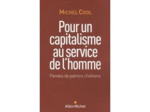 Livre Pour un capitalisme au service de l'homme - Paroles de patrons chrétiens