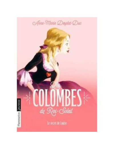 Livre Les Colombes Du Roi - Soleil Tome 2 - Le Secret De Louise