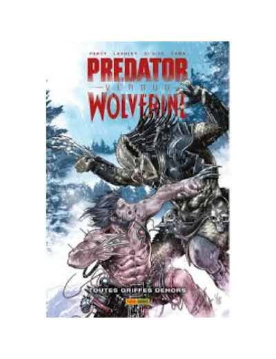 Livre Predator Versus Wolverine : Toutes Griffes Dehors