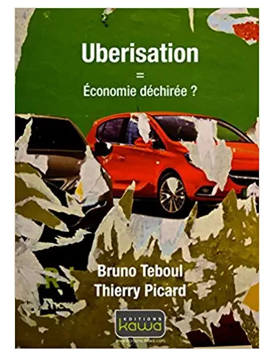 Livre Uberisation = Économie déchirée ?