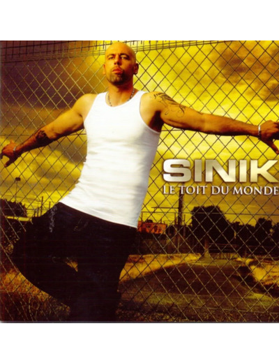 Cd Sinik - Le Toit Du Monde (2007)