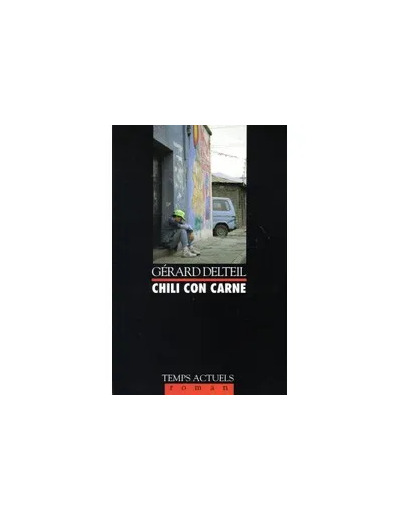 Livre Chili Con Carne - Gérard Delteil