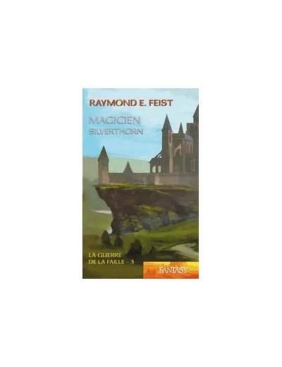 Livre La Guerre de la Faille, tome 3 : Magicien - Silverthorn