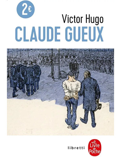 Livre Claude Gueux Victor Hugo