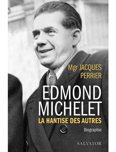Livre Edmond Michelet - La hantise des autres