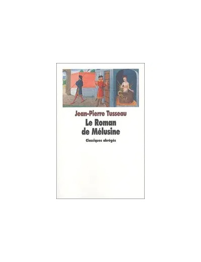 Livre Le roman de mélusine nouvelle édition (texte abrégé)
