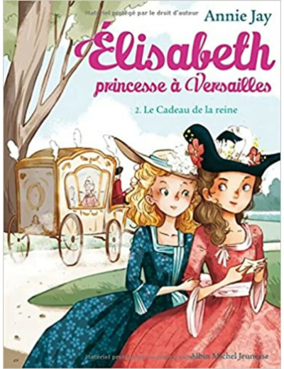 Livre: Elisabeth, princesse à Versailles - tome 2 :  Le Cadeau de la reine