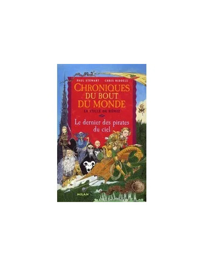 Livre Chroniques du bout du monde - cycle de Rémiz - Le dernier des pirates du ciel