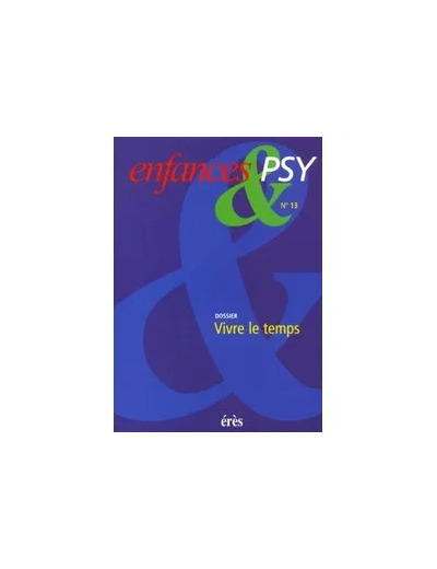 Livre Enfances & psy 13 - Vivre le temps