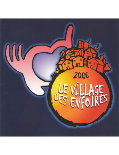 Cd les Enfoirés 2006 le Village des (2006, Cd)
