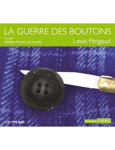 Cd LA GUERRE DES BOUTONS, ROMAN DE MA 12e ANNEE