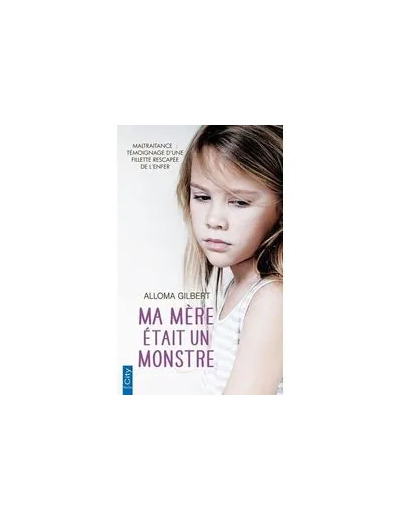 Livre Ma Mère Était Un Monstre