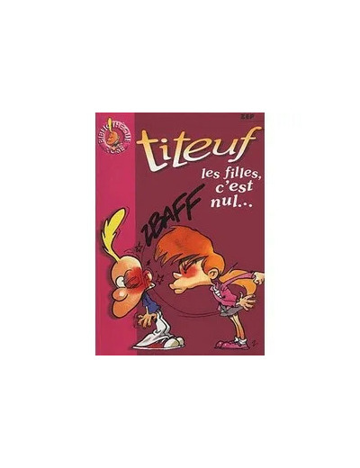 Livre Titeuf - Poche - Les filles, c'est nul...