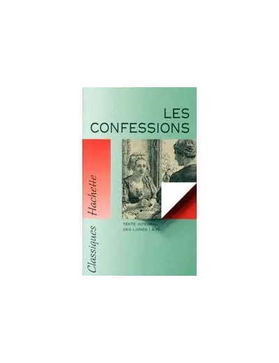 Livre Les Confessions De Rousseau - Texte Intégral Des Livres 1 À 4