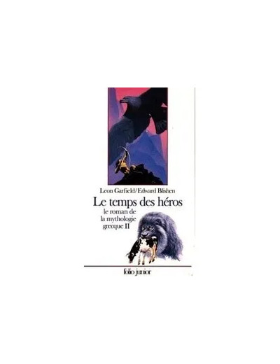 Livre Le Roman De La Mythologie Grecque Tome 2 - Le Temps Des Héros