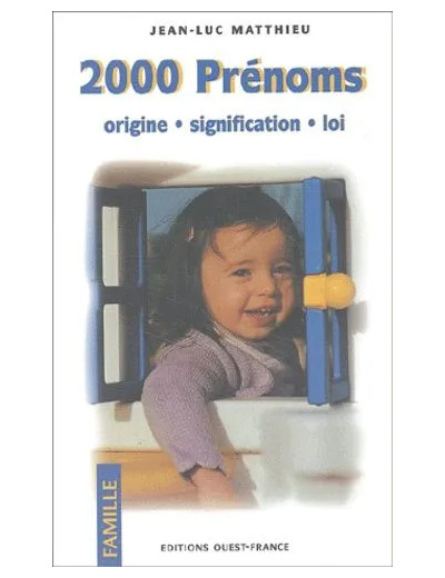 Livre 2000 Prénoms - Origine, Signification, Loi