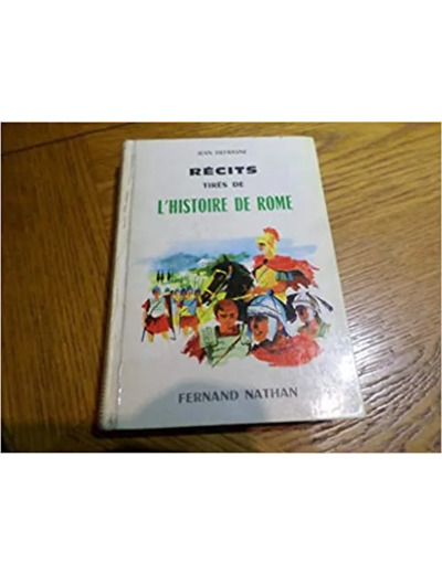 Livre Récits tirés de l'histoire de Rome : Par Jean Defrasne