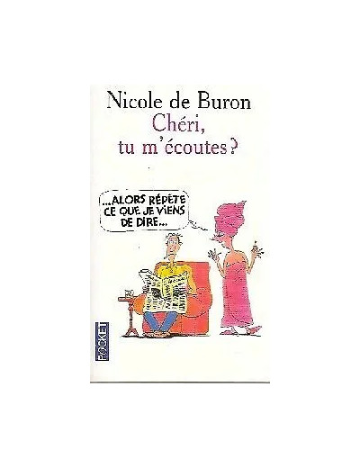 Livre Chéri, tu m'écoutes ? ... alors, répète ce que je viens de dire