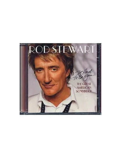 Cd Rod Stewart - It Had To Be You... The Great American Songbook (2002)