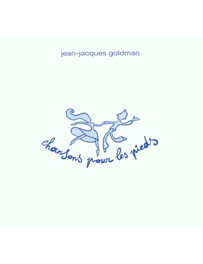 Cd Jean - Jacques Goldman - Chansons Pour Les Pieds (2001)