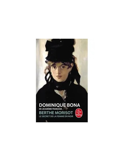 Livre Berthe Morisot - Le Secret De La Femme En Noir