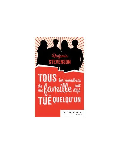 Livre TOUS LES MEMBRES DE MA FAMILLE ONT DEJA TUE QUELQU'UN