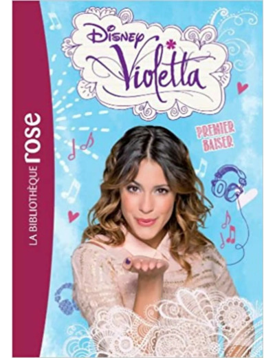 Livre Violetta, Tome 7 : Premier baiser