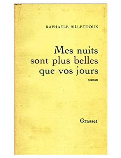 Livre Mes nuits sont plus belles que vos jours : roman