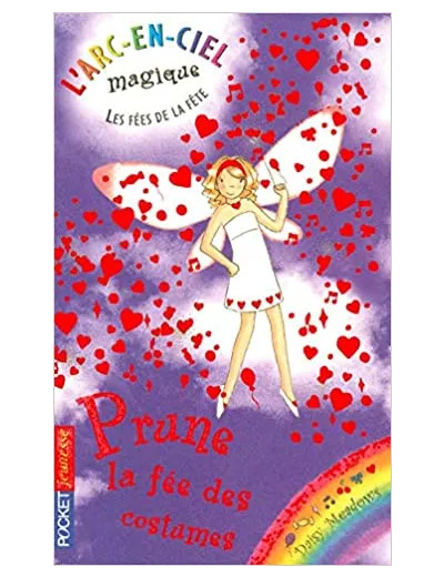 Livre L'arc - En - Ciel Magique - Les Fées De La Fête Tome 6 - Prune, La Fée Des Costumes