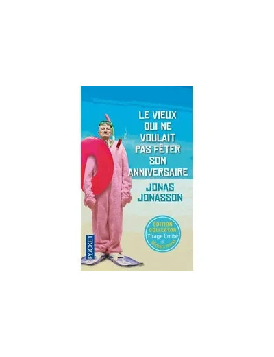 Livre Le vieux qui ne voulait pas fêter son anniversaire - collector été