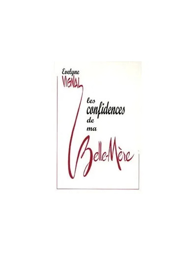 Livre LES CONFIDENCES DE MA BELLE - MERE