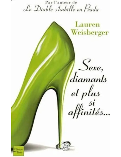 Livre Sexe, Diamants Et Plus Si Affinités Lauren Weisberger