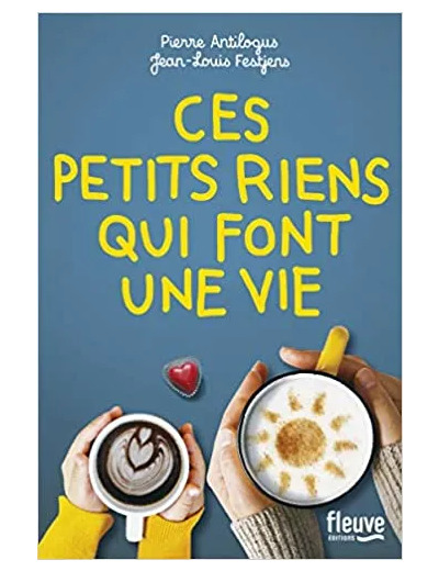 Livre Ces petits riens qui font une vie