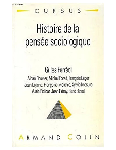 Livre Histoire de la pensée sociologique : les grands classiques