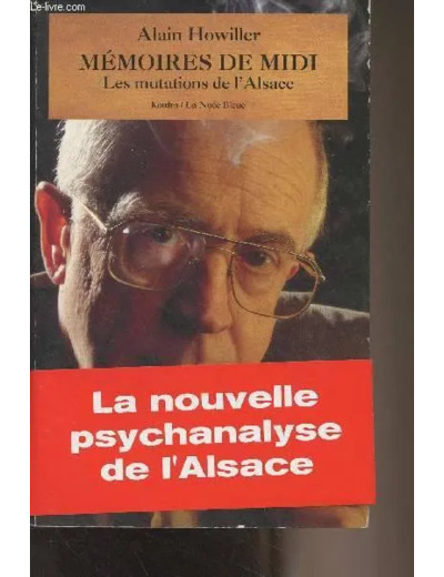Livre Mémoires de midi - les mutations de l'Alsace, 1960 - 1993