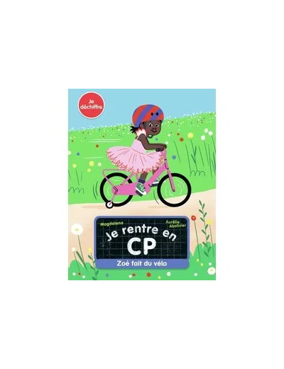 Livre Je rentre en CP Tome 5 - Zoé fait du vélo