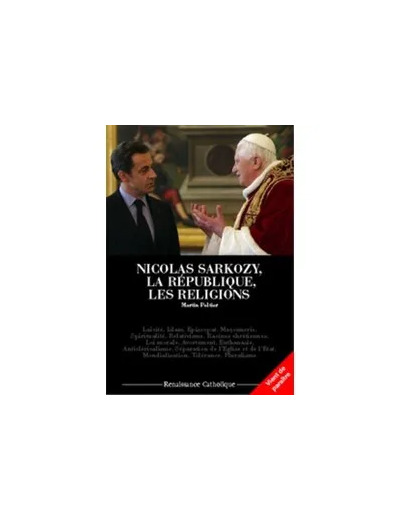 Livre Nicolas Sarkozy la république les religions suivi de les conquêtes laïques