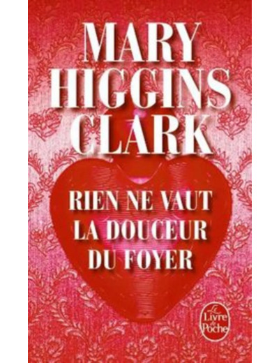 Livre Rien ne vaut la douceur du foyer : roman